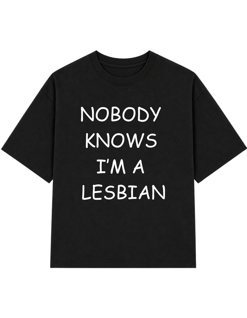NOBODY KNOWS IM A LESBIAN | T-SHIRT