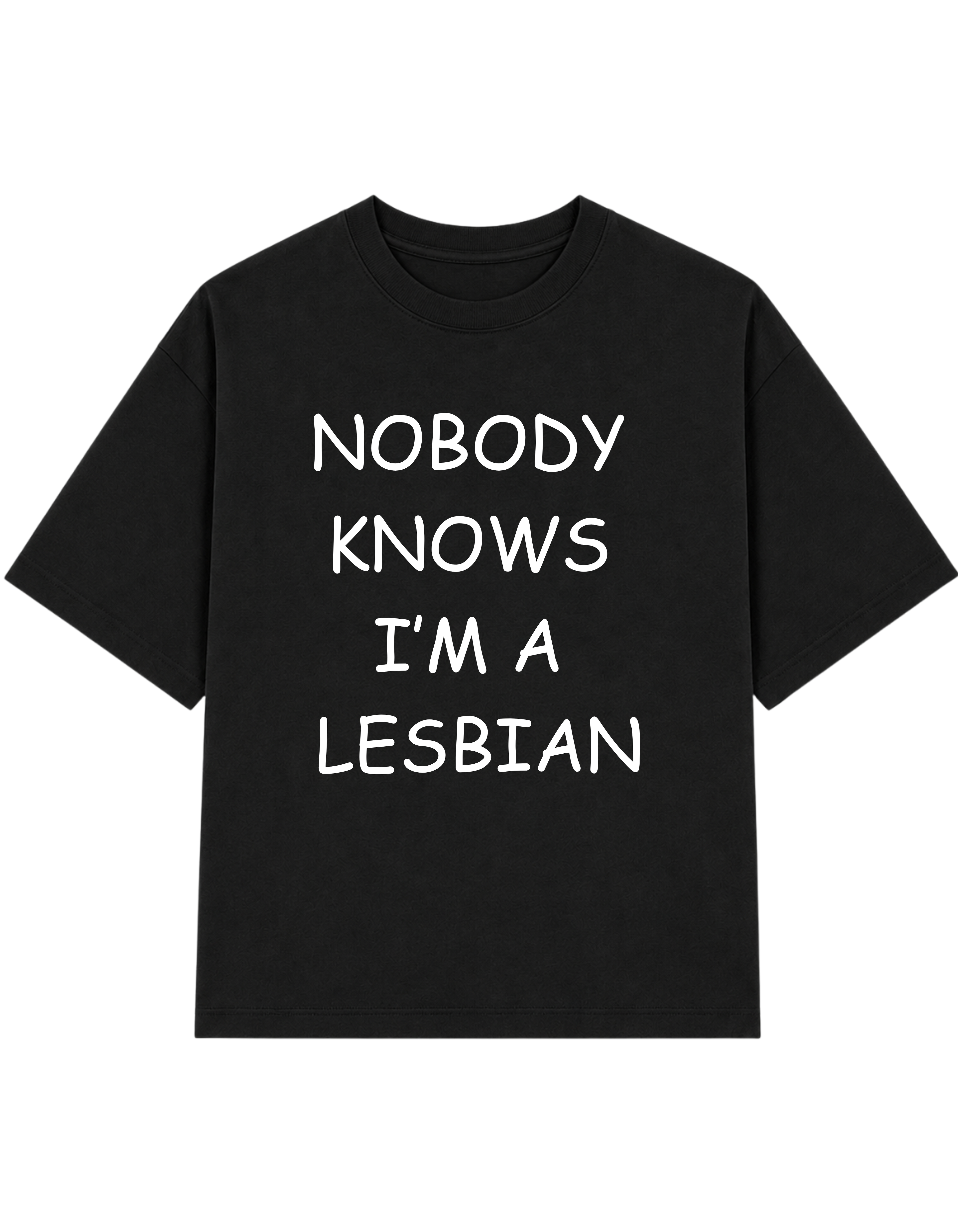 NOBODY KNOWS IM A LESBIAN | T-SHIRT