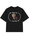 I Wake up I act silly | T-shirt