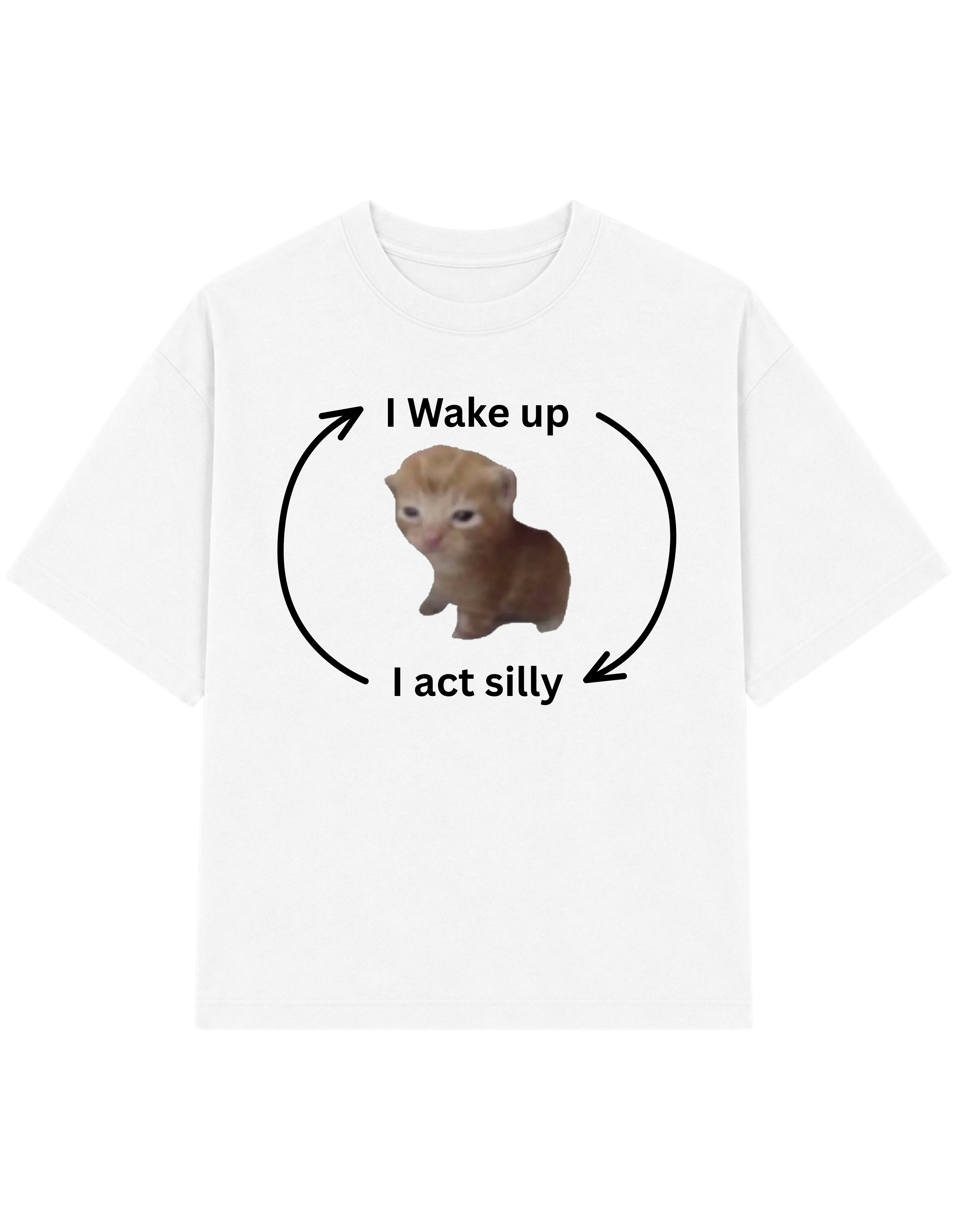 I Wake up I act silly | T-shirt