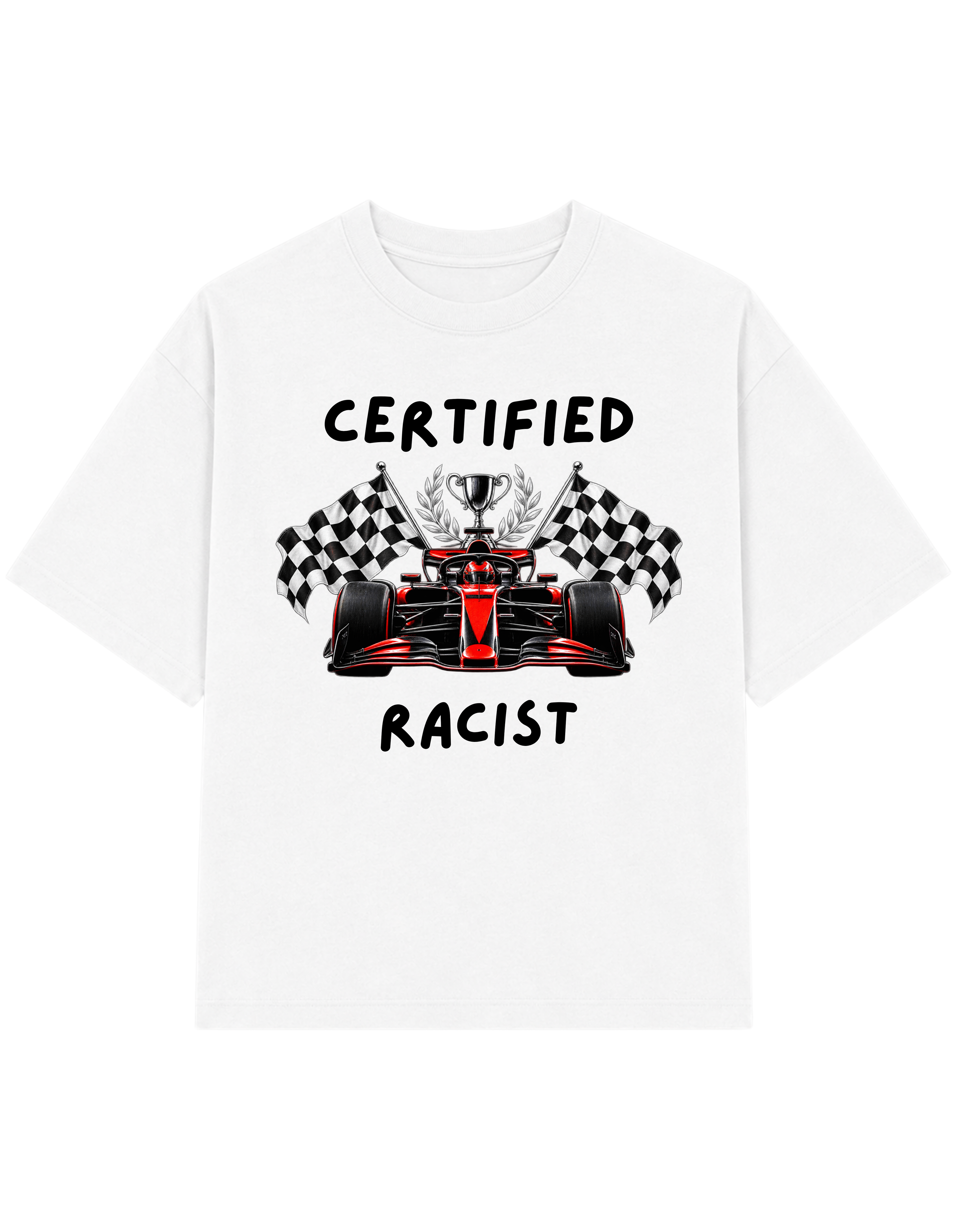 CERTFIED RACIST | T-shirt