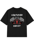 CERTFIED RACIST | T-shirt