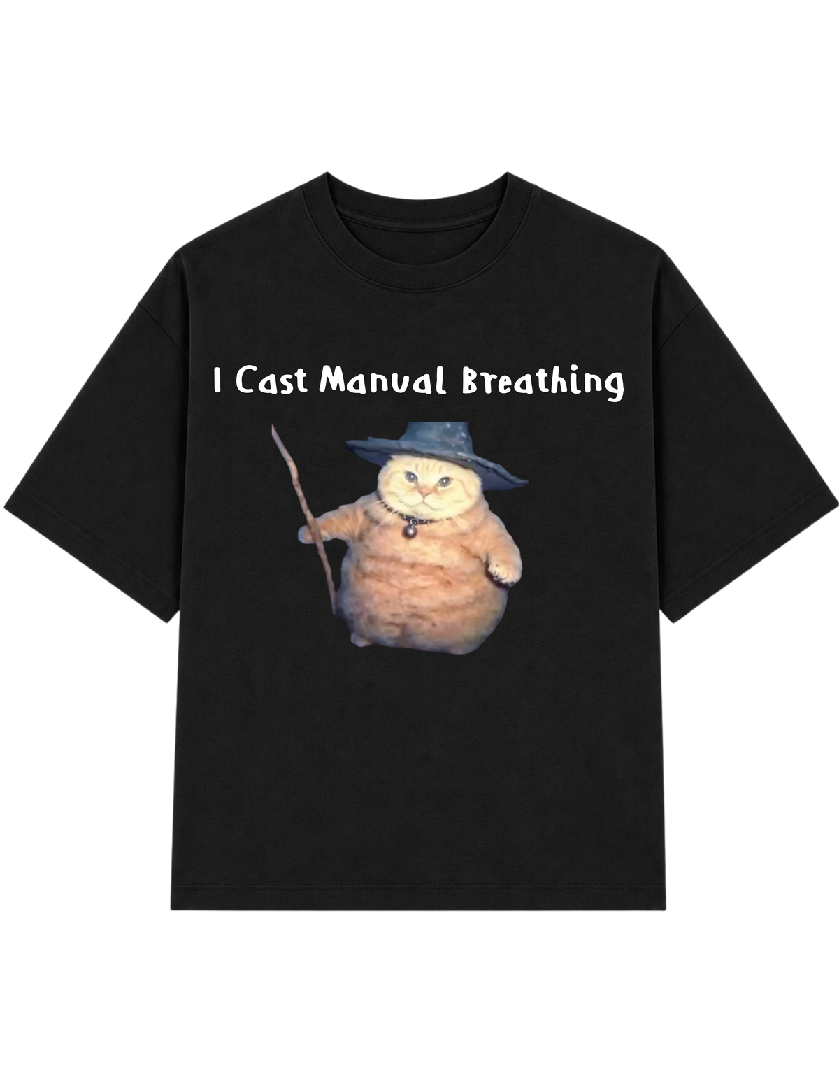 I Cast Manual Breathing | T-shirt